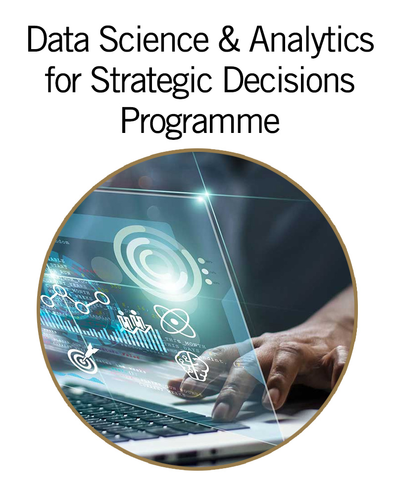 Data Science & Analytics for Strategic Decisions Programme