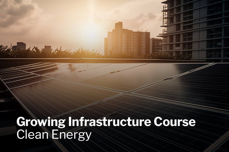 Growing Infrastructure Course Clean Energy