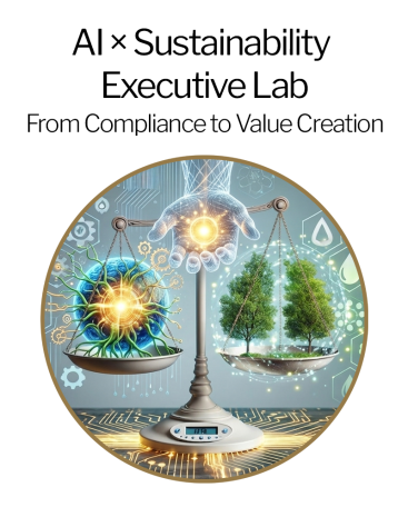 AI × Sustainability Executive Lab: From Compliance to Value Creation
